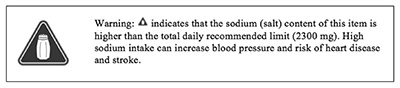 warning label reads: Warning: indicates that the sodium (salt) content of this item is higher than the total daily recommended limit (2300 mg). High sodium intake can increase blood pressure and risk of heart disease and stroke